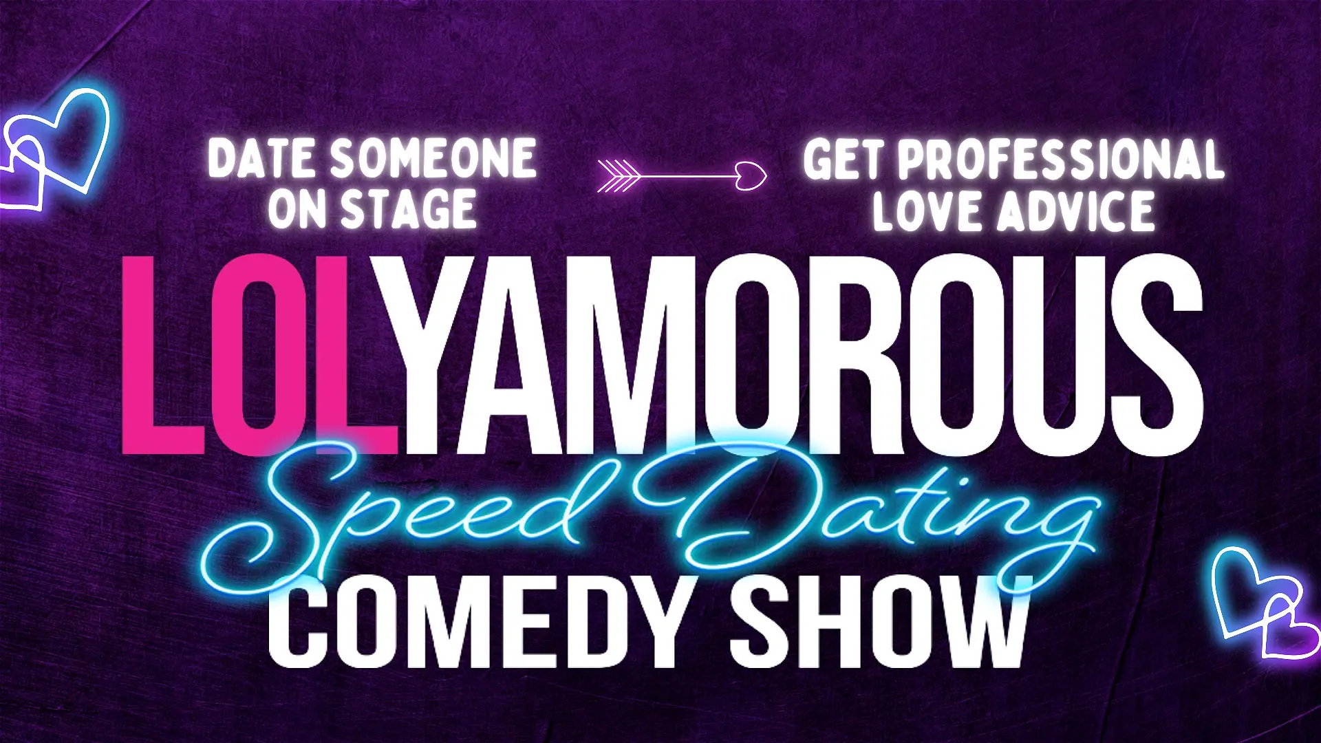 Lolyamorous: Speed-Dating Comedy